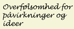 Overfoelsomhed.png